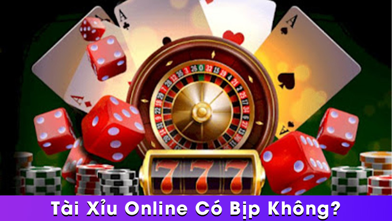 Dấu hiệu Tài xỉu online có bị bịp không
