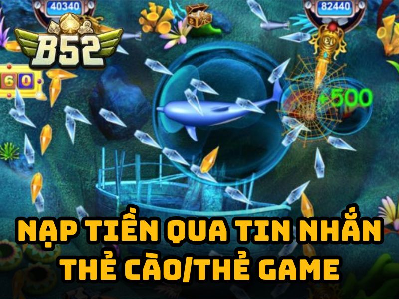 Nạp tiền qua tin nhắn thẻ cào/thẻ game
